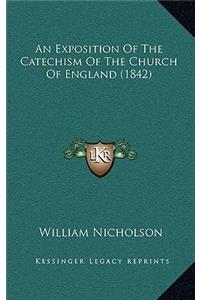 An Exposition of the Catechism of the Church of England (1842)