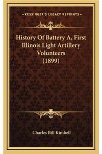 History Of Battery A, First Illinois Light Artillery Volunteers (1899)