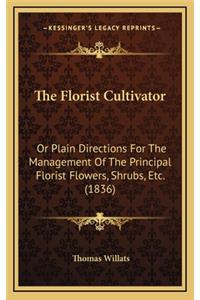 The Florist Cultivator