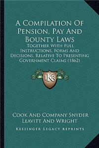 A Compilation Of Pension, Pay And Bounty Laws