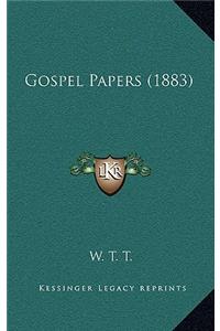 Gospel Papers (1883)