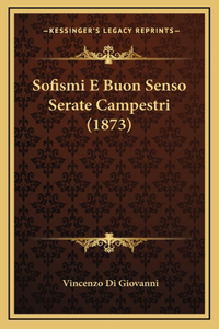 Sofismi E Buon Senso Serate Campestri (1873)