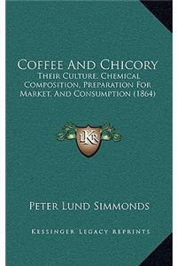 Coffee And Chicory