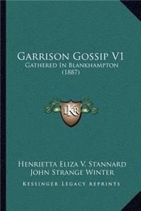 Garrison Gossip V1