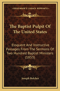 The Baptist Pulpit Of The United States