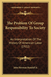 The Problem Of Group Responsibility To Society