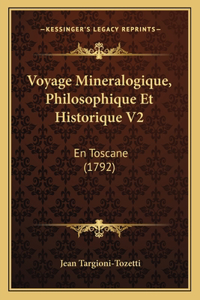 Voyage Mineralogique, Philosophique Et Historique V2