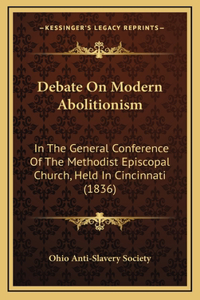 Debate On Modern Abolitionism