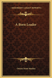A Born Leader