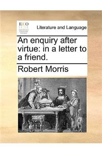 An Enquiry After Virtue