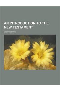 An Introduction to the New Testament