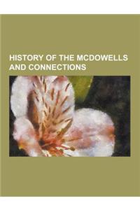 History of the McDowells and Connections