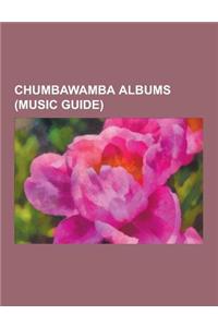 Chumbawamba Albums (Music Guide): Abcdefg (Album), Anarchy (Chumbawamba Album), a Singsong and a Scrap, Chumbawamba Discography, English Rebel Songs 1