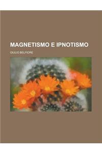 Magnetismo E Ipnotismo