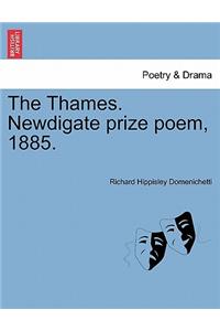 The Thames. Newdigate Prize Poem, 1885.