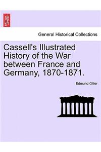 Cassell's Illustrated History of the War between France and Germany, 1870-1871.