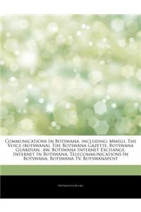 Articles on Communications in Botswana, Including