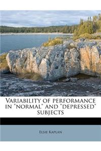 Variability of Performance in Normal and Depressed Subjects