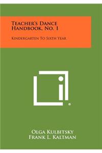 Teacher's Dance Handbook, No. 1