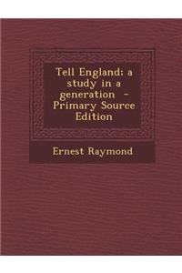 Tell England; A Study in a Generation