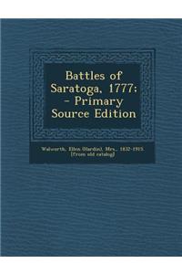 Battles of Saratoga, 1777;