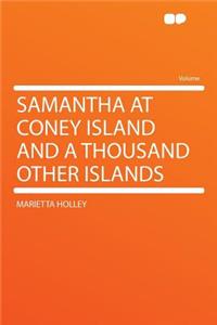 Samantha at Coney Island and a Thousand Other Islands