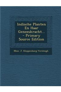 Indische Planten En Haar Geneeskracht...