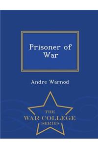 Prisoner of War - War College Series