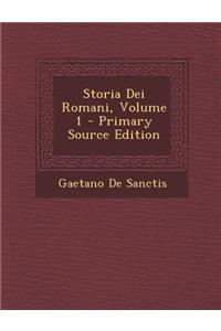 Storia Dei Romani, Volume 1