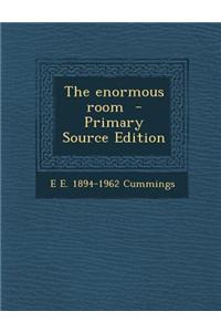 The Enormous Room