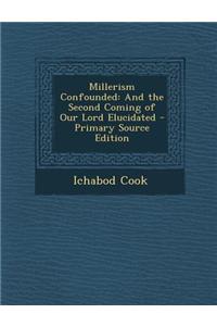 Millerism Confounded