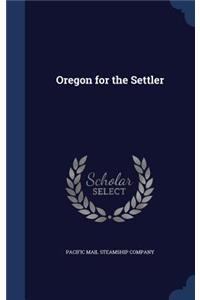 Oregon for the Settler