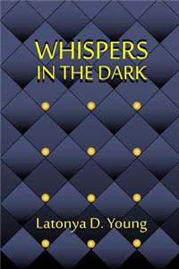 Whispers in the Dark