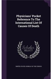 Physicians' Pocket Reference to the International List of Causes of Death