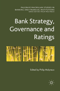 Bank Strategy, Governance and Ratings