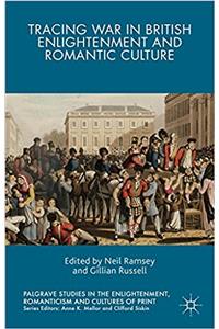 Tracing War in British Enlightenment and Romantic Culture