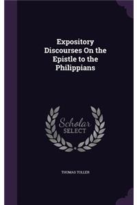 Expository Discourses On the Epistle to the Philippians