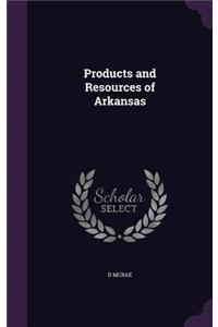 Products and Resources of Arkansas