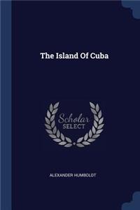 The Island Of Cuba