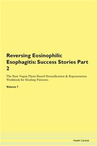 Reversing Eosinophilic Esophagitis: Succ