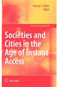 Societies and Cities in the Age of Instant Access