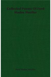 Collected Poems of Ford Madox Hueffer