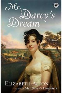Mr. Darcys Dream