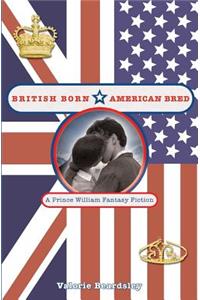 British Born, American Bred