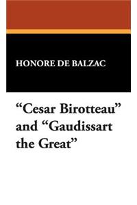 Cesar Birotteau and Gaudissart the Great
