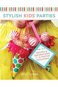 Stylish Kids' Parties