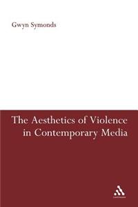 Aesthetics of Violence in Contemporary Media