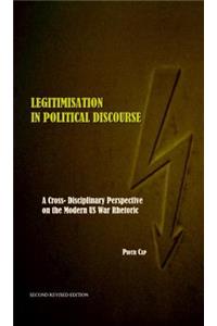 Legitimisation in Political Discourse: A Cross- Disciplinary Perspective on the Modern Us War Rhetoric