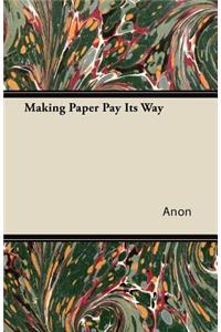 Making Paper Pay Its Way