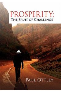 Prosperity The Fruit of Challenge